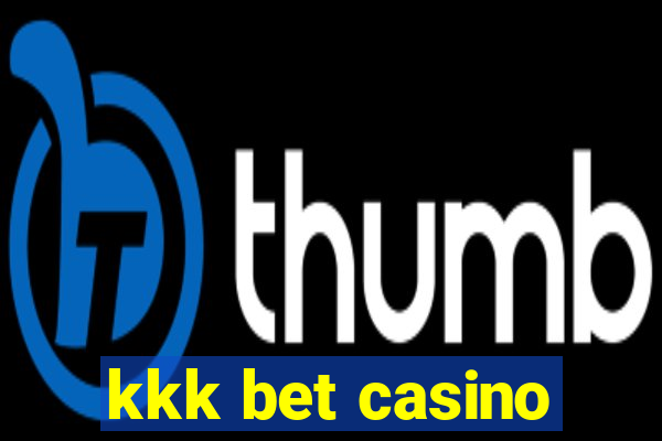 kkk bet casino